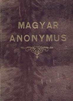 A névtelen jegyző krónikája (Pais Dezső fordítása, Bp. 1926)