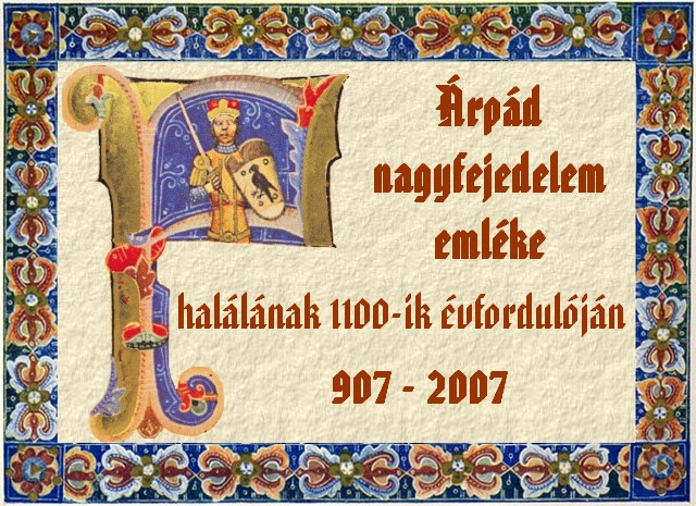 Árpád nagyfejedelem emléke (907 - 2007)